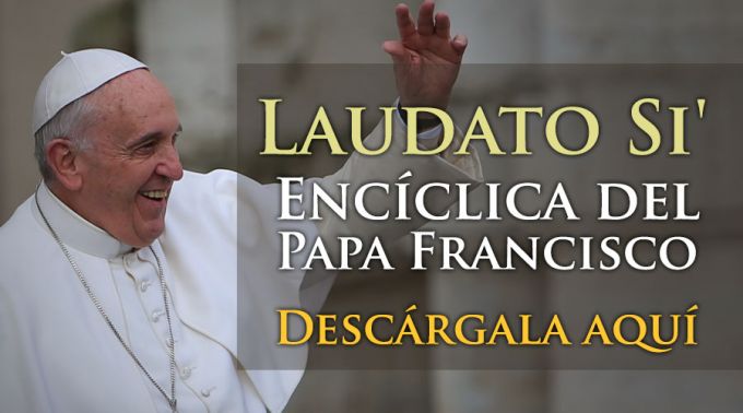 Nueva Encíclica del Papa Francisco