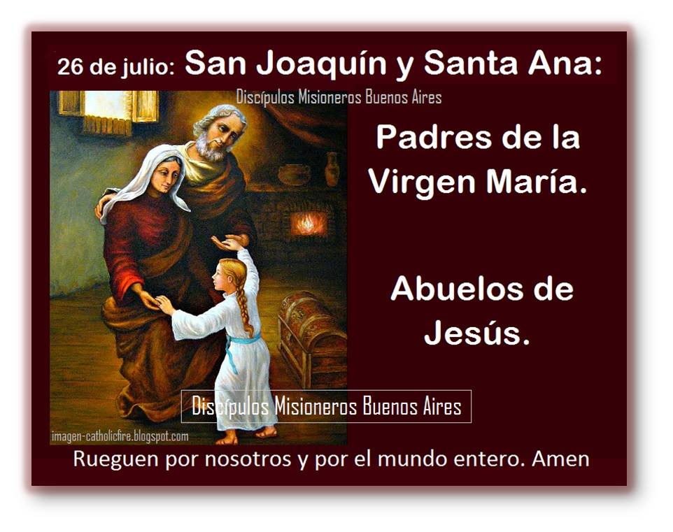 Domingo 26 de julio: Los abuelos de Jesus: Ana y Joaquín