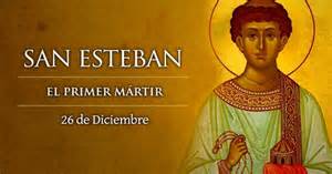 San Esteban – 26 de diciembre – Protomártir –