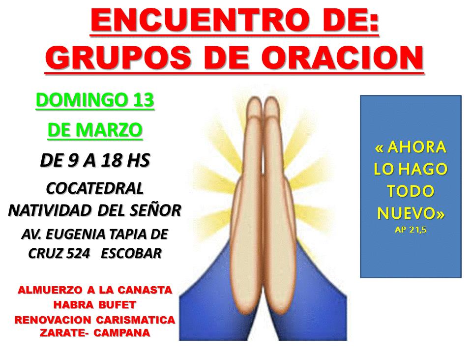 Domingo 13 de marzo: Encuentro de Grupos de Oración – Cocatedral, Escobar