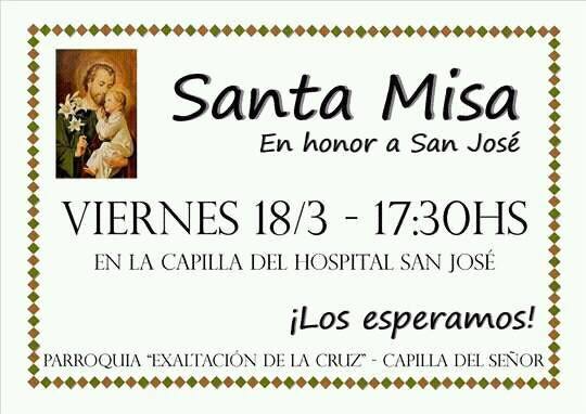Viernes 18 de marzo : Santa Misa en honor a San Jose, en Capilla del Señor