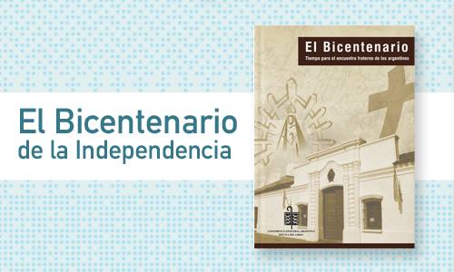 Documento sobre “El Bicentenario. Tiempo para el encuentro fraterno de los argentinos”