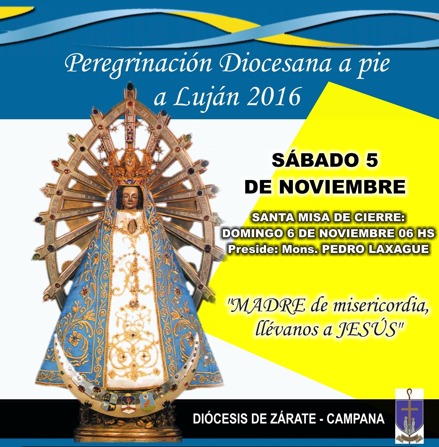 Sábado 5 de noviembre: Peregrinación Diocesana a pie a Luján 2016