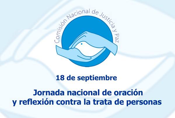 18 de septiembre: Jornada Nacional de oración y reflexión contra la trata de personas