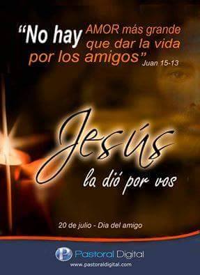 Feliz día del Amigo: No hay amor mas grande que dar la vida por los amigos