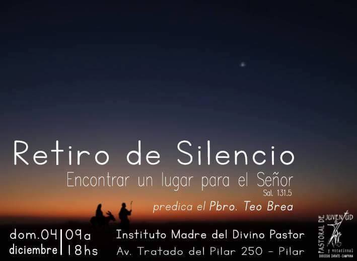 4 de diciembre: Retiro de Silencio en Pilar
